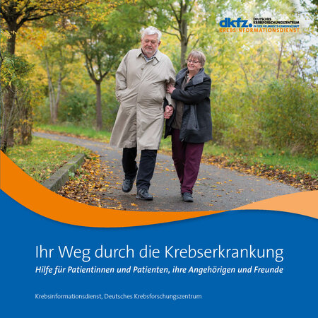 Broschüre "Ihr Weg durch die Krebserkrankung" Titelbild der Broschüre "Ihr Weg durch die Krebserkrankung"